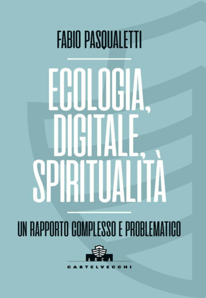 ecologia digitale spiritualità
